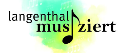 Langenthal musiziert!